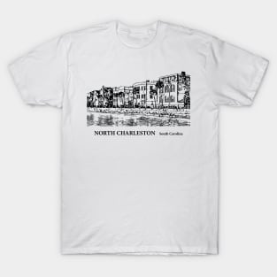 North Charleston South Carolina T-Shirt